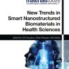 New Trends In Smart Nanostructured Biomaterials In Health Sciences (EPUB)