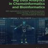 Big Data Analytics In Chemoinformatics And Bioinformatics: With Applications To Computer-Aided Drug Design, Cancer Biology, Emerging Pathogens And Computational Toxicology (PDF)