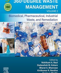 360-Degree Waste Management, Volume 2: Biomedical, Pharmaceutical, Industrial Waste, And Remediation (PDF)