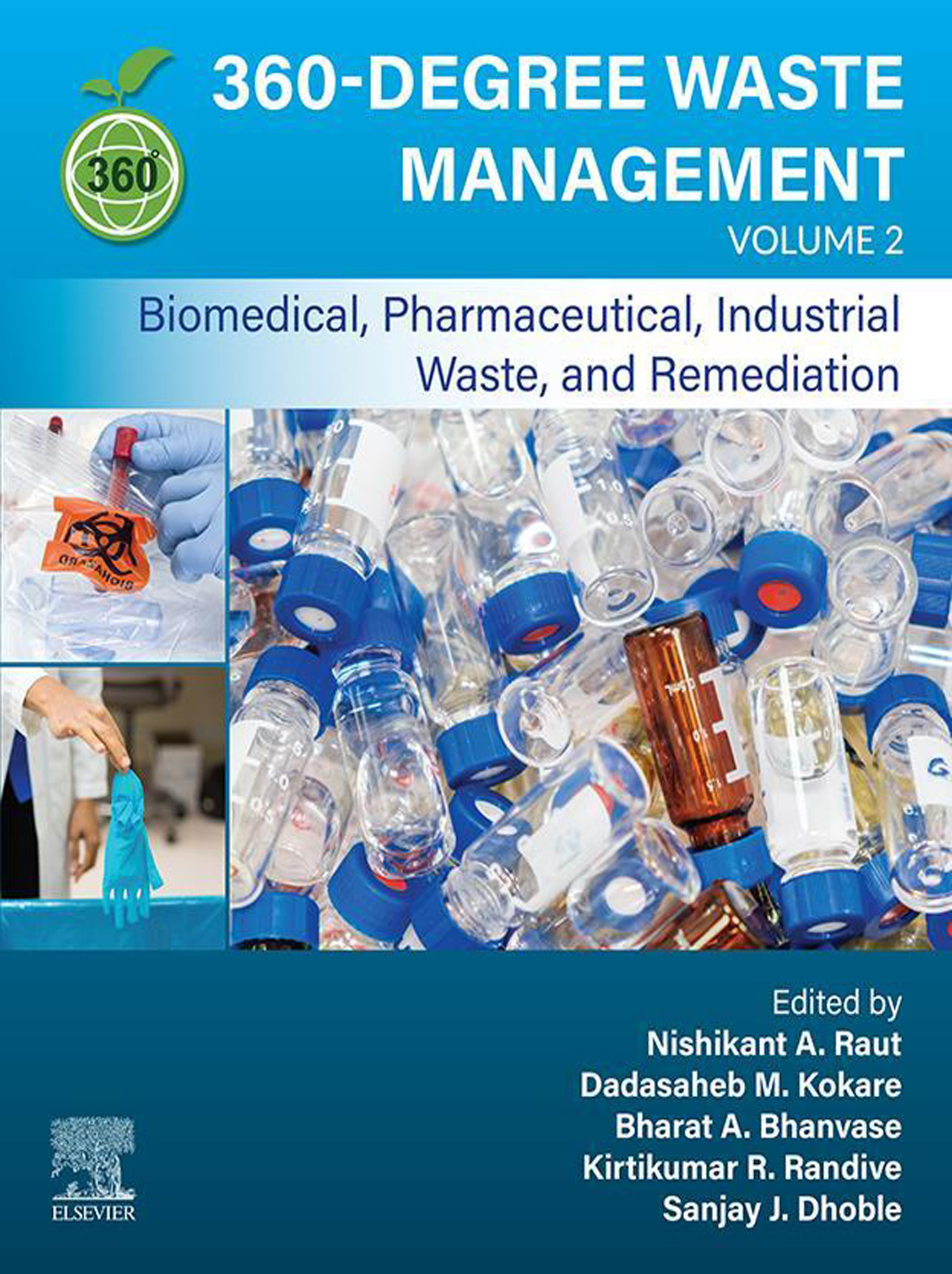 360-Degree Waste Management, Volume 2: Biomedical, Pharmaceutical, Industrial Waste, And Remediation (PDF) 360-Degree Waste Management, Volume 2: Biomedical, Pharmaceutical, Industrial Waste, And Remediation (PDF)