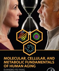 Molecular, Cellular, And Metabolic Fundamentals Of Human Aging (PDF)