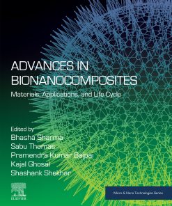 Advances In Bionanocomposites: Materials, Applications, And Life Cycle (PDF)