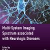 Multi-System Imaging Spectrum Associated With Neurologic Diseases (PDF)