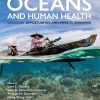 Oceans And Human Health: Opportunities And Impacts, 2nd Edition (PDF)