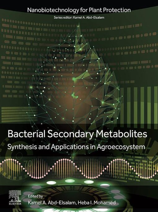 Bacterial Secondary Metabolites: Synthesis And Applications In Agroecosystem (PDF)