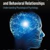 Foundations Of The Mind, Brain, And Behavioral Relationships: Understanding Physiological Psychology (EPUB)