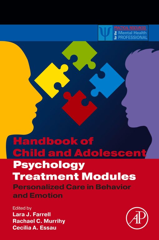 Handbook Of Child And Adolescent Psychology Treatment Modules: Personalized Care In Behavior And Emotion (PDF)