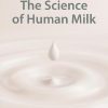 The Science Of Human Milk (EPUB)