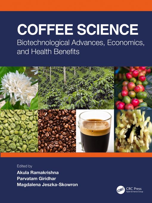 Coffee Science: Biotechnological Advances, Economics, And Health Benefits (PDF)