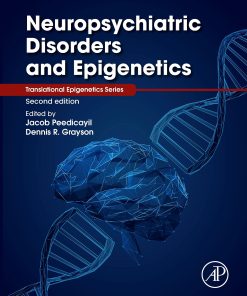 Neuropsychiatric Disorders And Epigenetics, 2nd Edition (PDF)