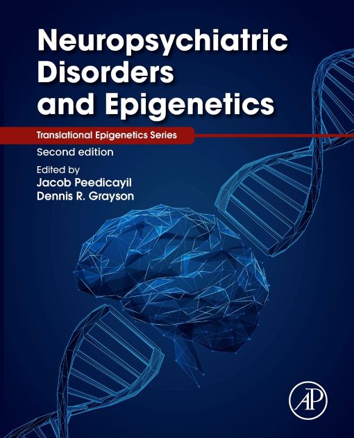 Neuropsychiatric Disorders And Epigenetics, 2nd Edition (PDF)