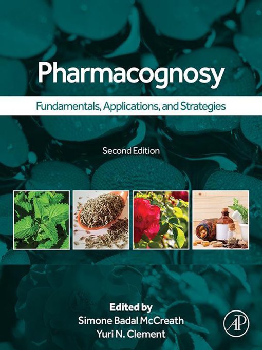 Pharmacognosy: Fundamentals, Applications, And Strategies, 2nd Edition (EPUB)