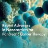 Recent Advances In Nanocarriers For Pancreatic Cancer Therapy (EPUB)