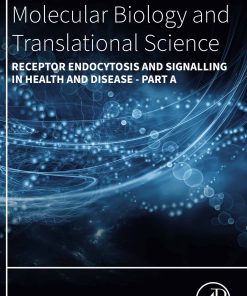 Receptor Endocytosis And Signalling In Health And Disease – Part A, Volume 194 (PDF)