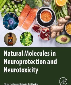 Natural Molecules In Neuroprotection And Neurotoxicity (PDF)