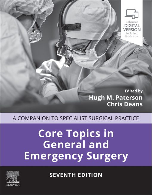 Core Topics In General And Emergency Surgery: Companion To Specialist Surgical Practice, 7th Edition (PDF)