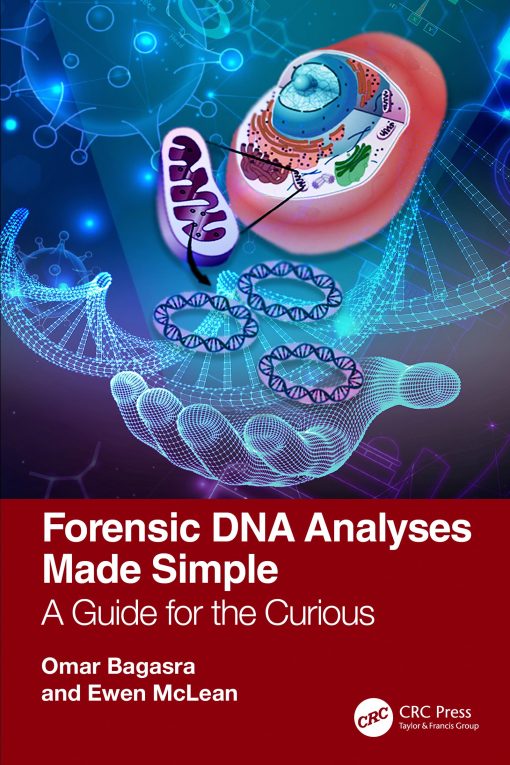 Forensic DNA Analyses Made Simple: A Guide For The Curious (PDF)