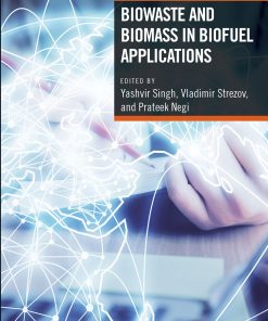 Biowaste And Biomass In Biofuel Applications (EPUB)