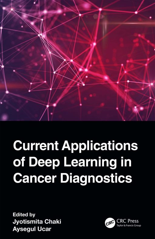 Current Applications Of Deep Learning In Cancer Diagnostics (EPUB)