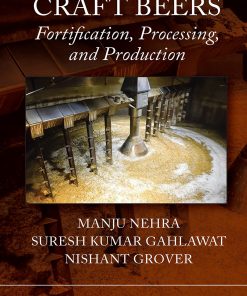 Craft Beers: Fortification, Processing, And Production (PDF)