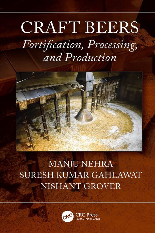 Craft Beers: Fortification, Processing, And Production (PDF)