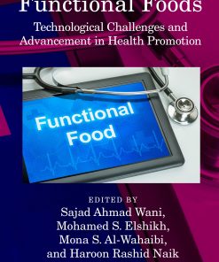 Functional Foods: Technological Challenges And Advancement In Health Promotion (PDF)