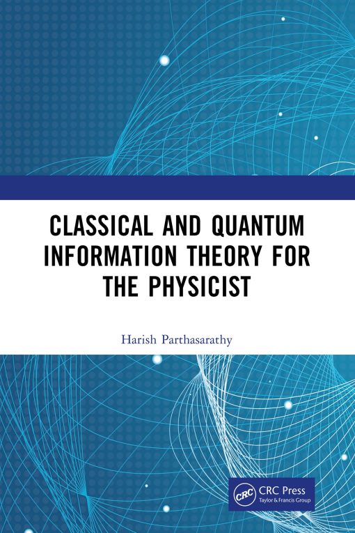 Classical And Quantum Information Theory For The Physicist (EPUB)