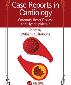 Case Reports In Cardiology: Coronary Heart Disease And Hyperlipidemia (EPUB)