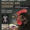 Backyard Poultry Medicine And Surgery: A Guide For Veterinary Practitioners, 2nd Edition (EPUB)