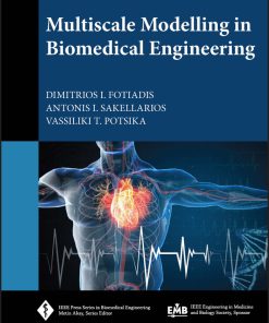 Multiscale Modelling In Biomedical Engineering (PDF)