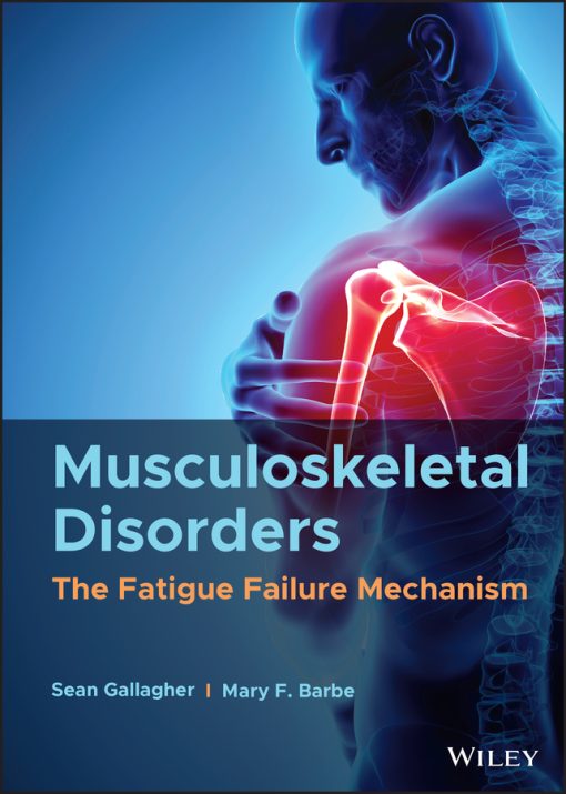 Musculoskeletal Disorders: The Fatigue Failure Mechanism (PDF)