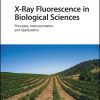 X-Ray Fluorescence In Biological Sciences: Principles, Instrumentation, And Applications (EPUB)