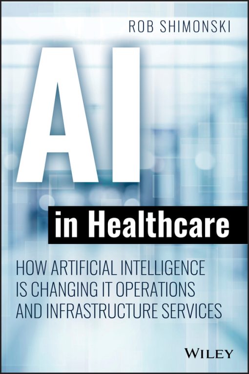 AI In Healthcare: How Artificial Intelligence Is Changing IT Operations And Infrastructure Services (PDF)