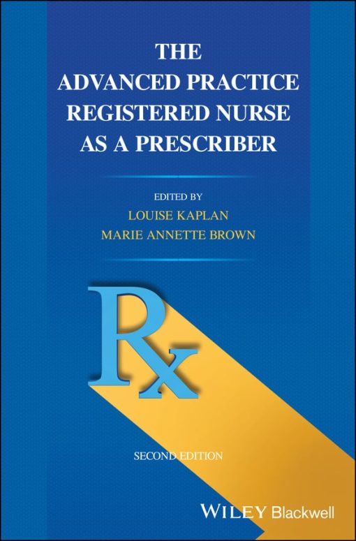 The Advanced Practice Registered Nurse As A Prescriber, 2nd Edition (EPUB)