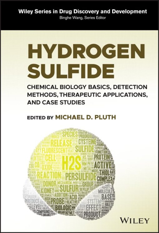 Hydrogen Sulfide: Chemical Biology Basics, Detection Methods, Therapeutic Applications, And Case Studies (EPUB)