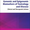 Genomic And Epigenomic Biomarkers Of Toxicology And Disease: Clinical And Therapeutic Actions (PDF)