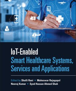 IoT-Enabled Smart Healthcare Systems, Services And Applications (PDF)