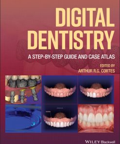 Digital Dentistry: A Step-By-Step Guide And Case Atlas (EPUB)