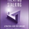 Treating Stalking: A Practical Guide For Clinicians (EPUB)