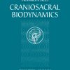 Craniosacral Biodynamics, Volume 1: The Breath Of Life, Biodynamics, And Fundamental Skills (EPUB)