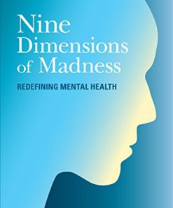 Nine Dimensions Of Madness: Redefining Mental Health (EPUB)