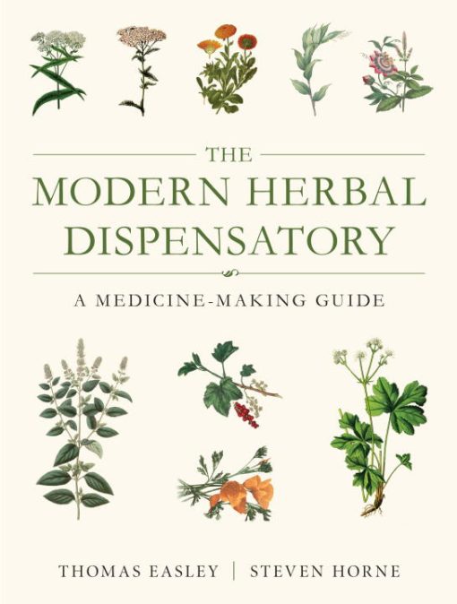 The Modern Herbal Dispensatory: A Medicine-Making Guide (EPUB)