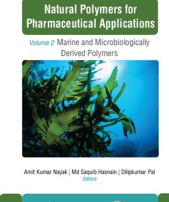 Natural Polymers For Pharmaceutical Applications, Volume 2: Marine- And Microbiologically Derived Polymers (EPUB)