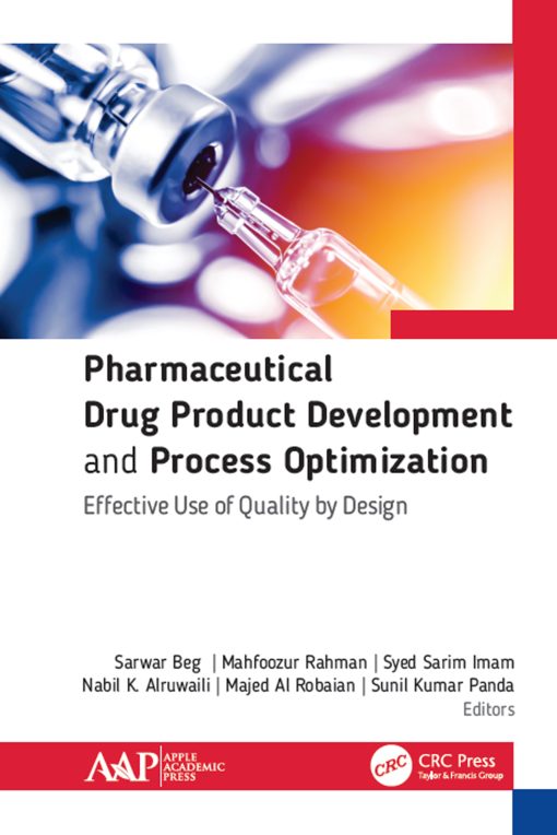 Pharmaceutical Drug Product Development And Process Optimization: Effective Use Of Quality By Design (PDF)