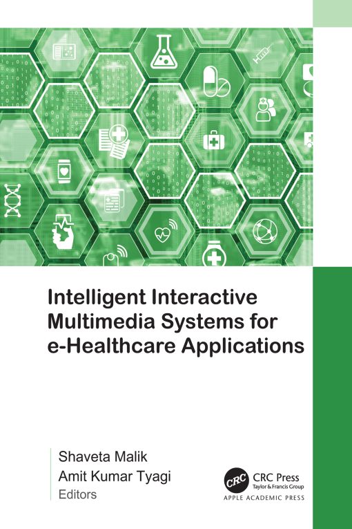 Intelligent Interactive Multimedia Systems For E-Healthcare Applications (EPUB)