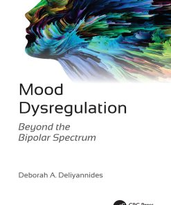 Mood Dysregulation: Beyond The Bipolar Spectrum (EPUB)