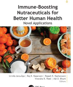 Immune-Boosting Nutraceuticals For Better Human Health: Novel Applications (EPUB)