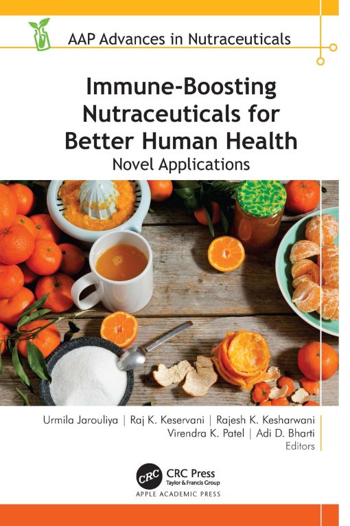 Immune-Boosting Nutraceuticals For Better Human Health: Novel Applications (EPUB)