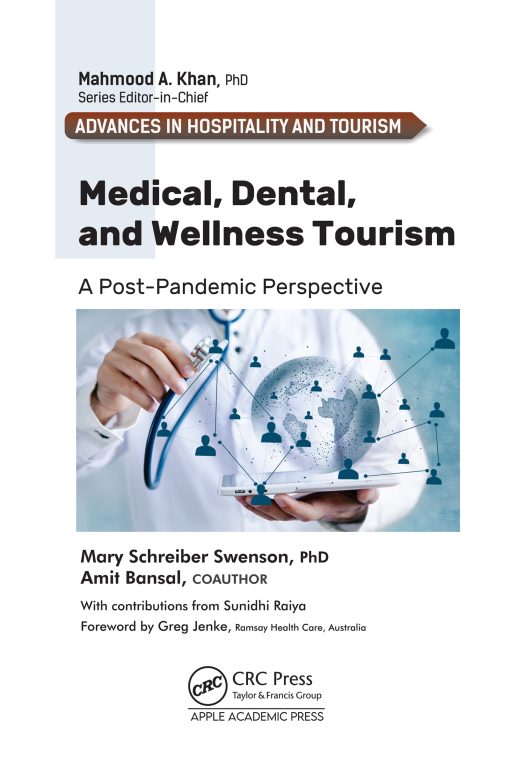 Medical, Dental, And Wellness Tourism: A Post-Pandemic Perspective (PDF)