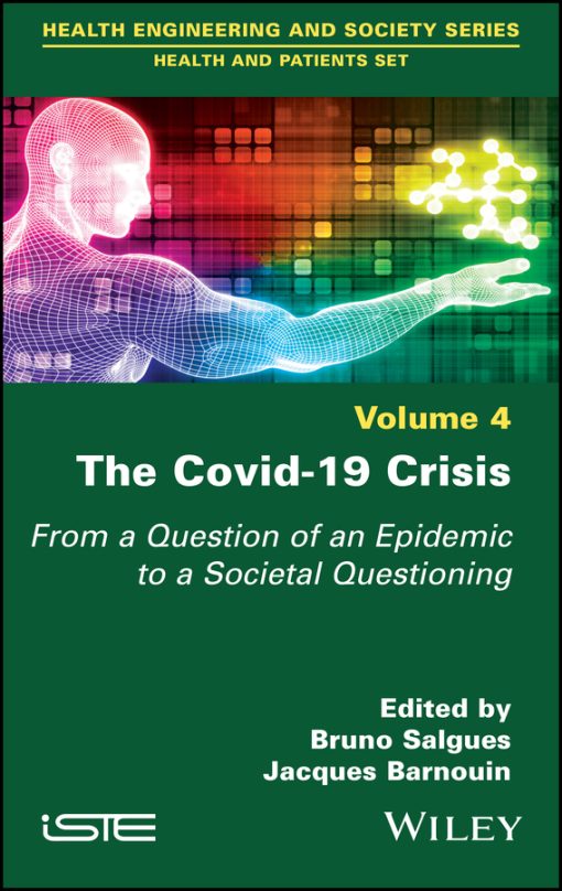 The Covid-19 Crisis: From A Question Of An Epidemic To A Societal Questioning, Volume 4 (PDF)